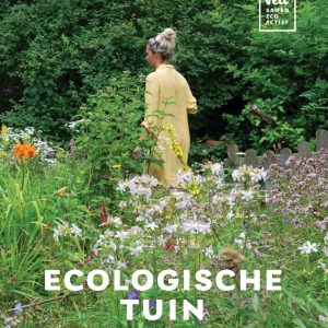 Ecologische Tuin: van aanleg tot beheer